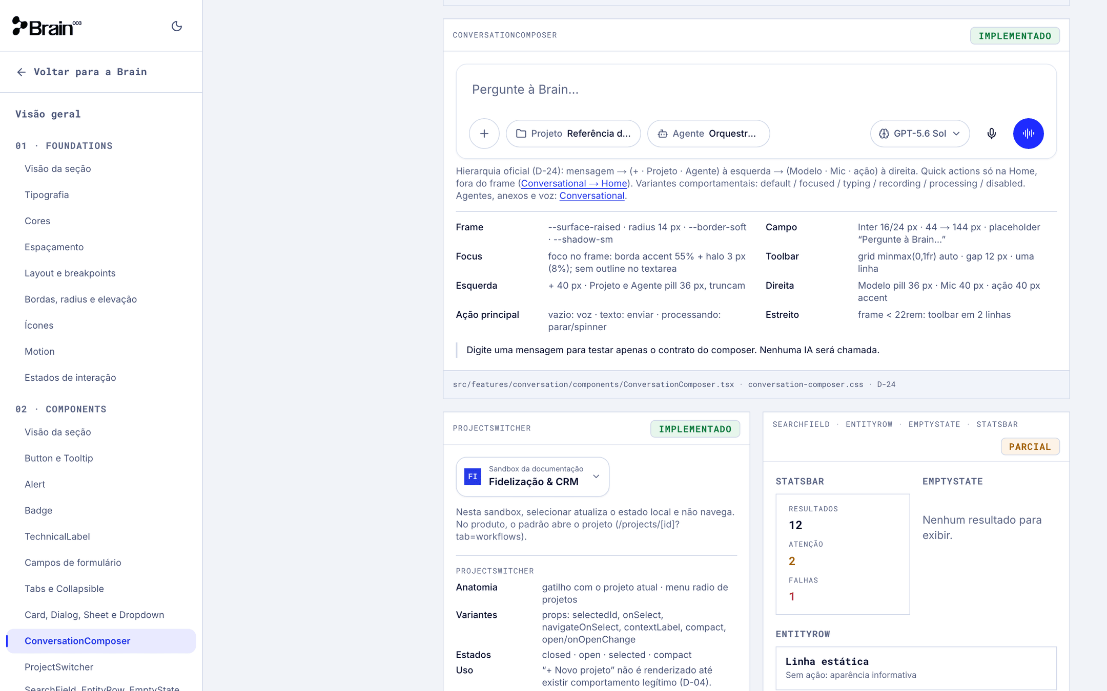 Specimen do ConversationComposer no Design System da Brain 003, com o composer real, a tabela de frame, focus, campo, toolbar e ação principal, e o specimen do ProjectSwitcher abaixo.