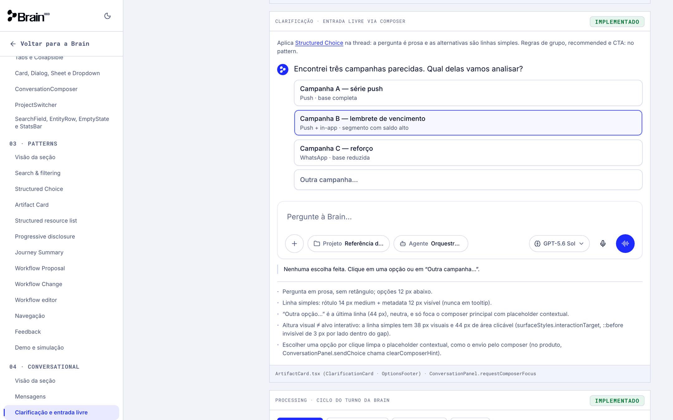 Specimen de clarificação na seção Conversational do Design System, com pergunta da Brain, alternativas em linhas simples, composer real e as regras de medida e interação do padrão.