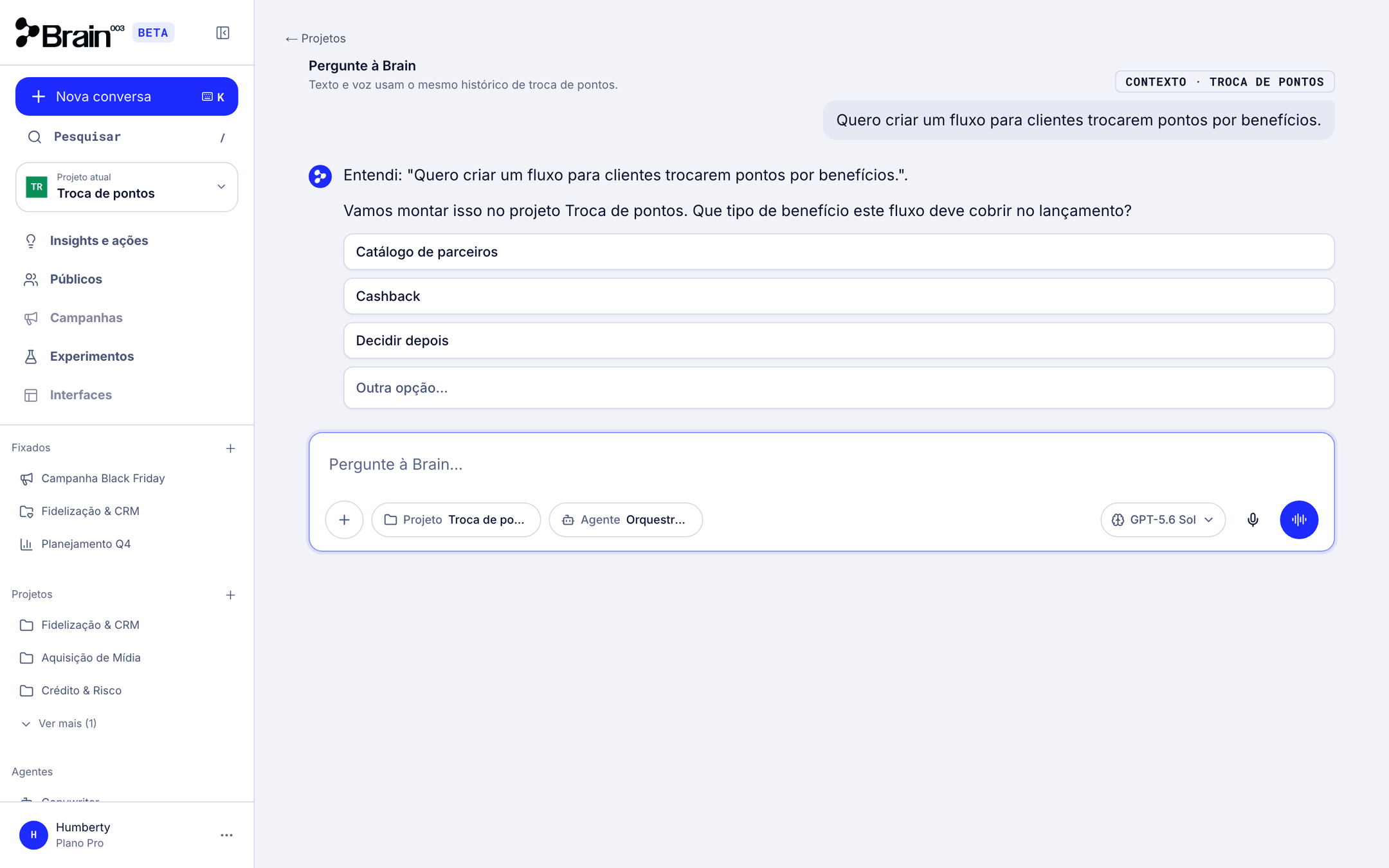 Conversa no projeto Troca de pontos com a pergunta sobre o tipo de benefício e as opções Catálogo de parceiros, Cashback, Decidir depois e Outra opção.