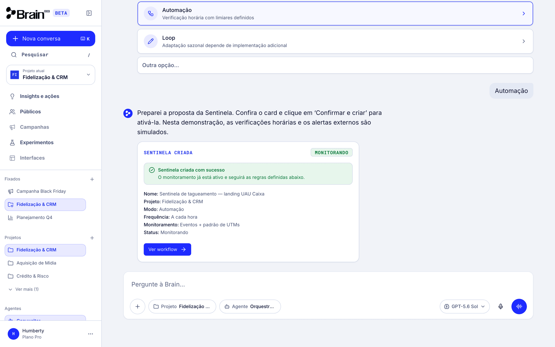 Card Sentinela criada com status Monitorando, modo Automação, frequência a cada hora e monitoramento de eventos e padrão de UTMs.
